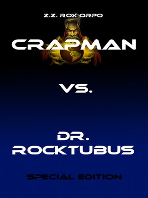 cover image of Crapman vs. Dr. Rocktubus Special Edition
